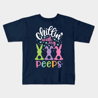 Chillin with my Peeps Funny Easter Bunny Kids Gift Kids T-Shirt